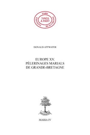 EUROPE 15. - PÈLERINAGES MARIALS DE GRANDE-BRETAGNE